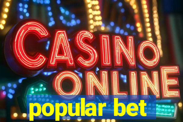 popular bet